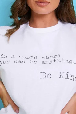 'IN A WORLD WHERE YOU CAN BE ANYTHING BE KIND' T-SHIRT