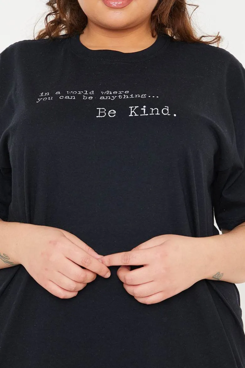 'IN A WORLD WHERE YOU CAN BE ANYTHING BE KIND' T-SHIRT