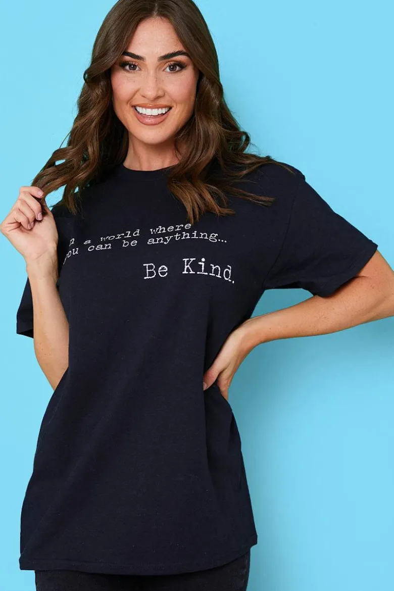 'IN A WORLD WHERE YOU CAN BE ANYTHING BE KIND' T-SHIRT